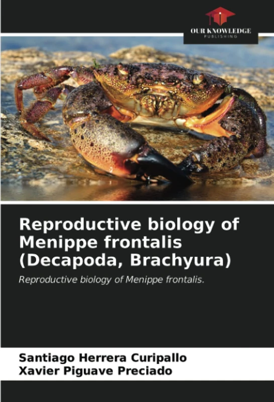 Reproductive biology of Menippe frontalis (Decapoda, Brachyura): Reproductive biology of Menippe frontalis.