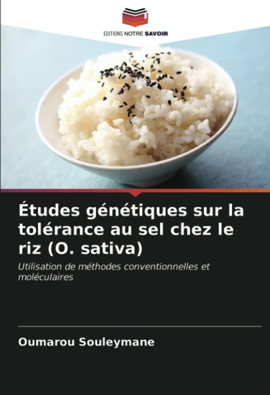 Études génétiques sur la tolérance au sel chez le riz (O. sativa): Utilisation de méthodes conventionnelles et moléculaires