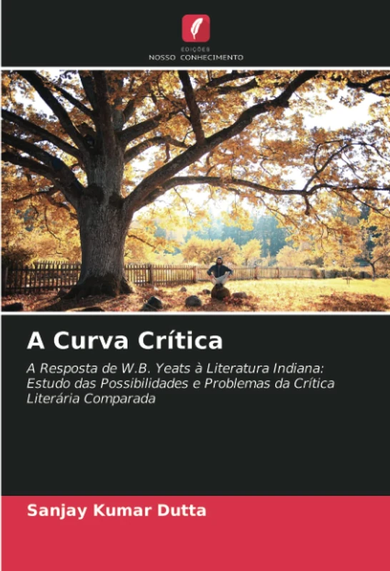 A Curva Crítica: A Resposta de W.B. Yeats à Literatura Indiana: Estudo das Possibilidades e Problemas da Crítica Literária Comparada - Image 1