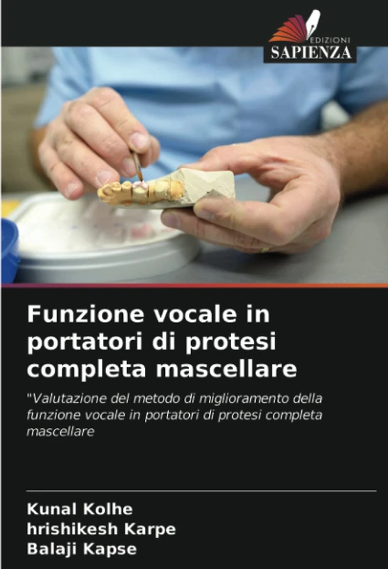 Funzione vocale in portatori di protesi completa mascellare: "Valutazione del metodo di miglioramento della funzione vocale in portatori di protesi completa mascellare