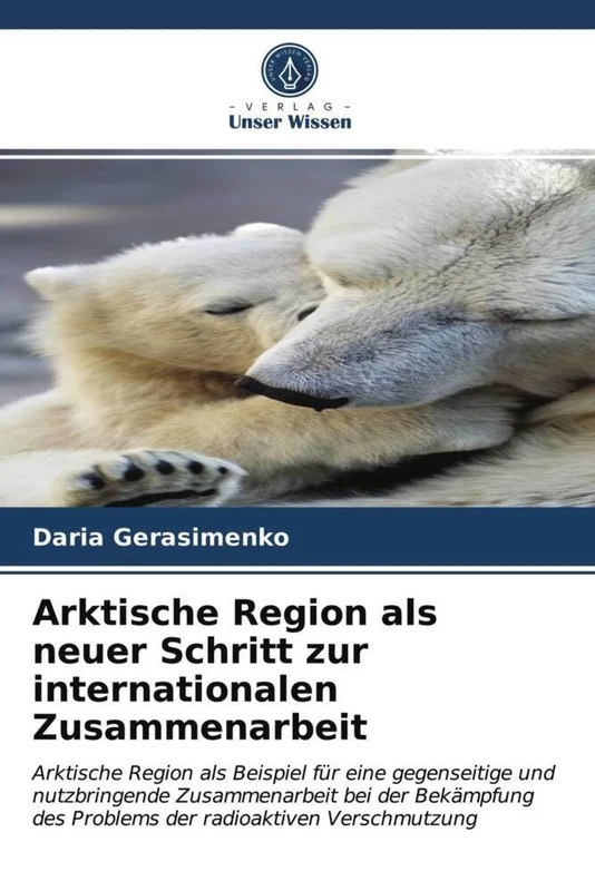 Arktische Region als neuer Schritt zur internationalen Zusammenarbeit: Arktische Region als Beispiel für eine gegenseitige und nutzbringende ... des Problems der radioaktiven Verschmutzung - Image 1