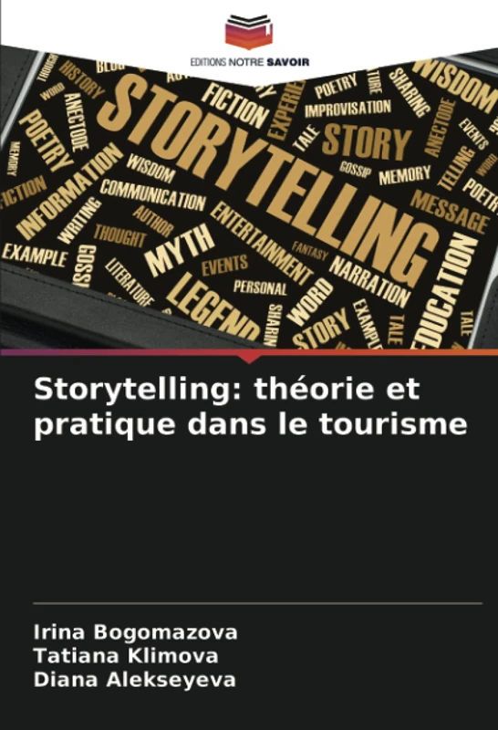 Storytelling: théorie et pratique dans le tourisme