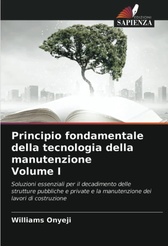 Principio fondamentale della tecnologia della manutenzione Volume I: Soluzioni essenziali per il decadimento delle strutture pubbliche e private e la manutenzione dei lavori di costruzione - Image 1