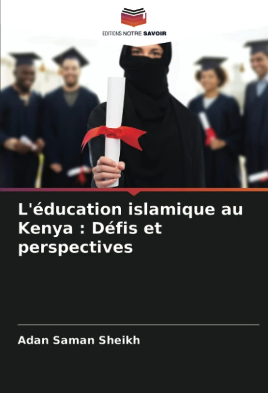 L'éducation islamique au Kenya : Défis et perspectives