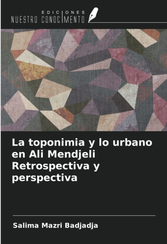 La toponimia y lo urbano en Ali Mendjeli Retrospectiva y perspectiva - Image 1