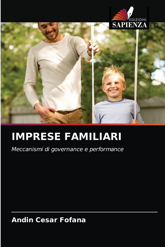 IMPRESE FAMILIARI: Meccanismi di governance e performance