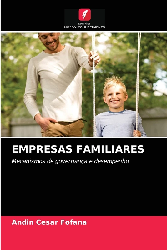 EMPRESAS FAMILIARES: Mecanismos de governança e desempenho