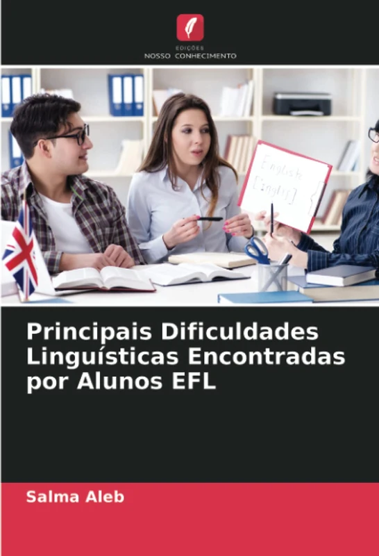 Principais Dificuldades Linguísticas Encontradas por Alunos EFL - Image 1