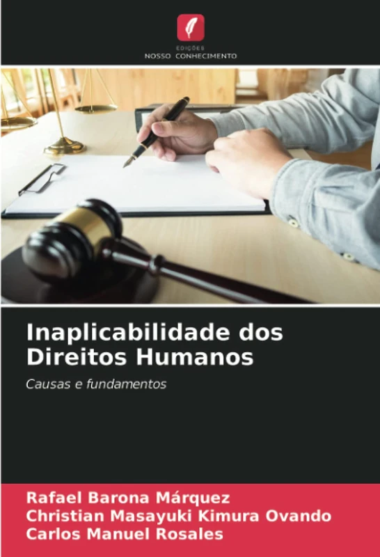 Inaplicabilidade dos Direitos Humanos: Causas e fundamentos - Image 1