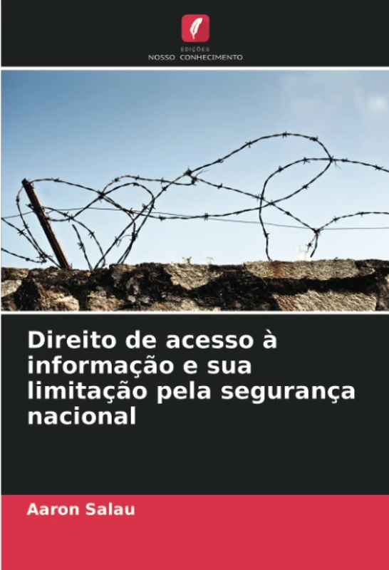 Direito de acesso à informação e sua limitação pela segurança nacional
