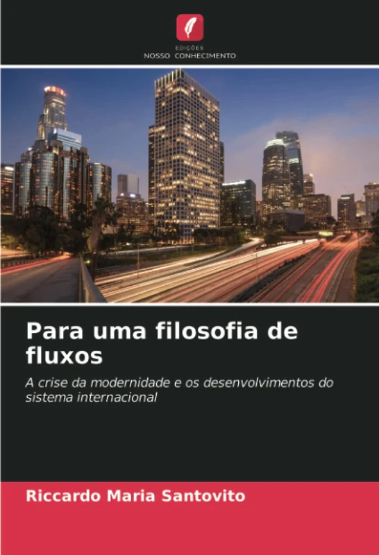 Para uma filosofia de fluxos: A crise da modernidade e os desenvolvimentos do sistema internacional - Image 1