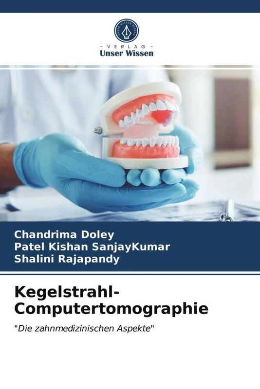 Kegelstrahl-Computertomographie: "Die zahnmedizinischen Aspekte"