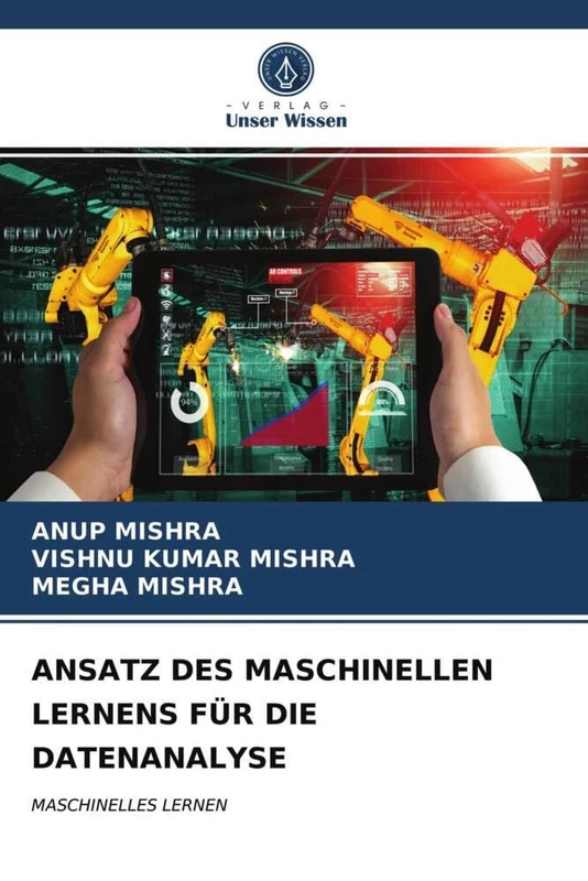 ANSATZ DES MASCHINELLEN LERNENS FÜR DIE DATENANALYSE: MASCHINELLES LERNEN - Image 1
