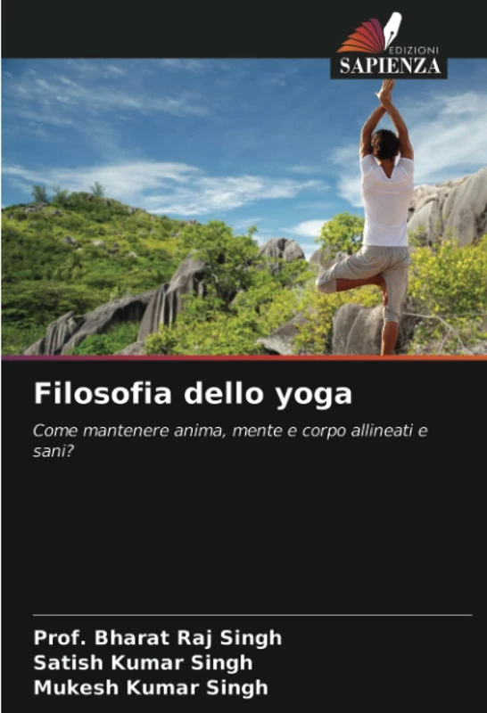 Filosofia dello yoga: Come mantenere anima, mente e corpo allineati e sani?