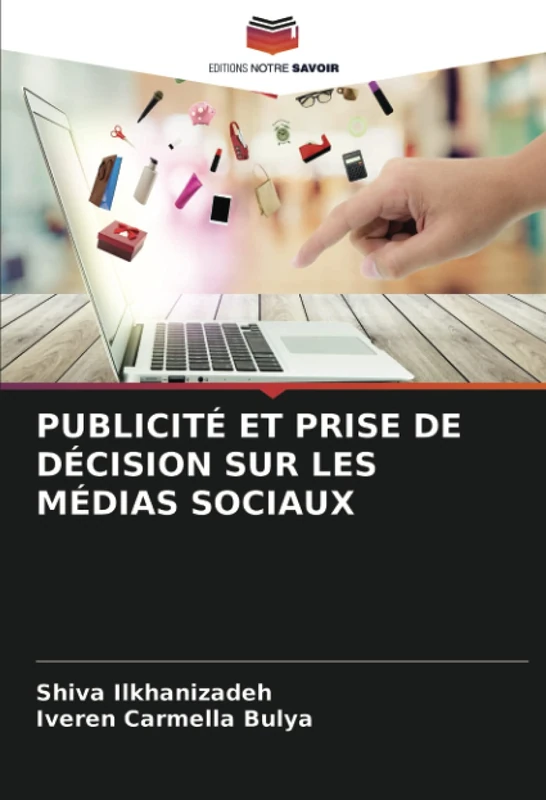 PUBLICITÉ ET PRISE DE DÉCISION SUR LES MÉDIAS SOCIAUX