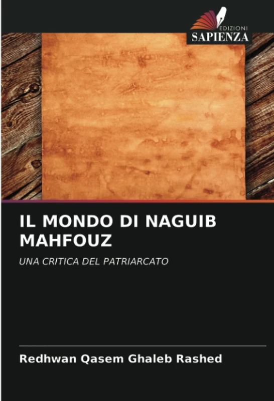 IL MONDO DI NAGUIB MAHFOUZ: UNA CRITICA DEL PATRIARCATO