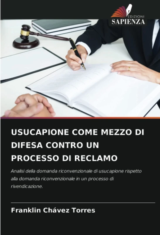 USUCAPIONE COME MEZZO DI DIFESA CONTRO UN PROCESSO DI RECLAMO: Analisi della domanda riconvenzionale di usucapione rispetto alla domanda riconvenzionale in un processo di rivendicazione.
