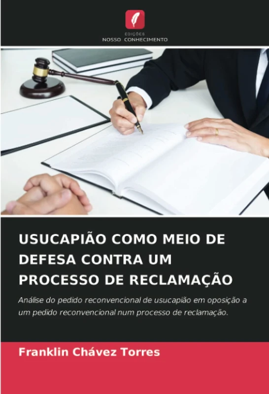 USUCAPIÃO COMO MEIO DE DEFESA CONTRA UM PROCESSO DE RECLAMAÇÃO: Análise do pedido reconvencional de usucapião em oposição a um pedido reconvencional num processo de reclamação. - Image 1