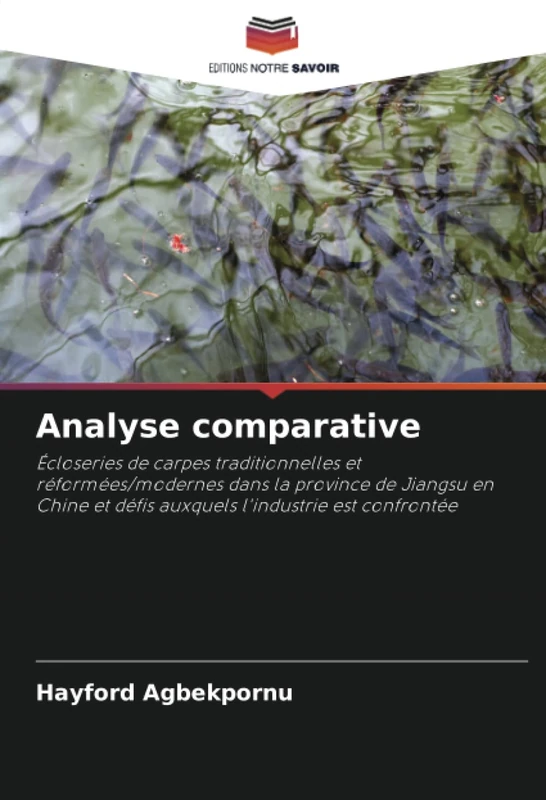 Analyse comparative: Écloseries de carpes traditionnelles et réformées/modernes dans la province de Jiangsu en Chine et défis auxquels l'industrie est confrontée - Image 1