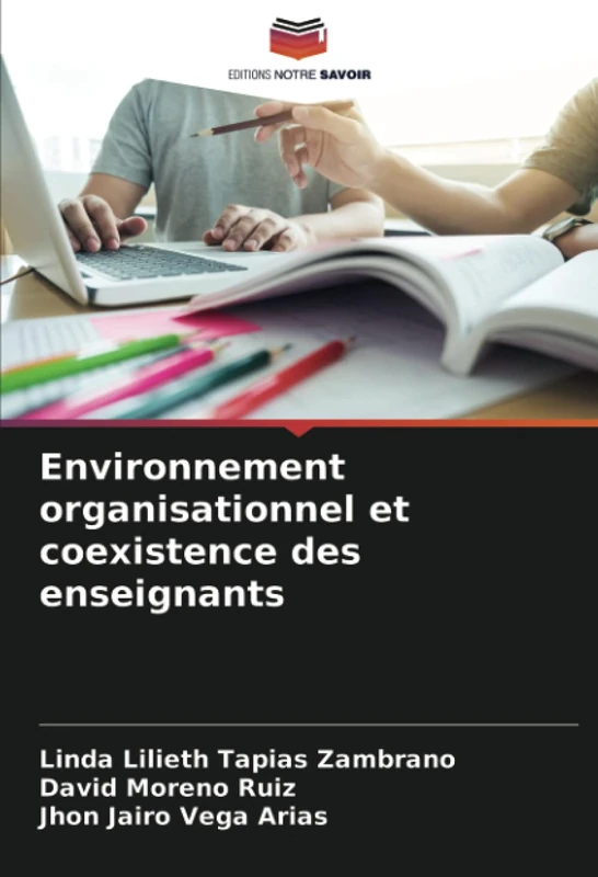 Environnement organisationnel et coexistence des enseignants