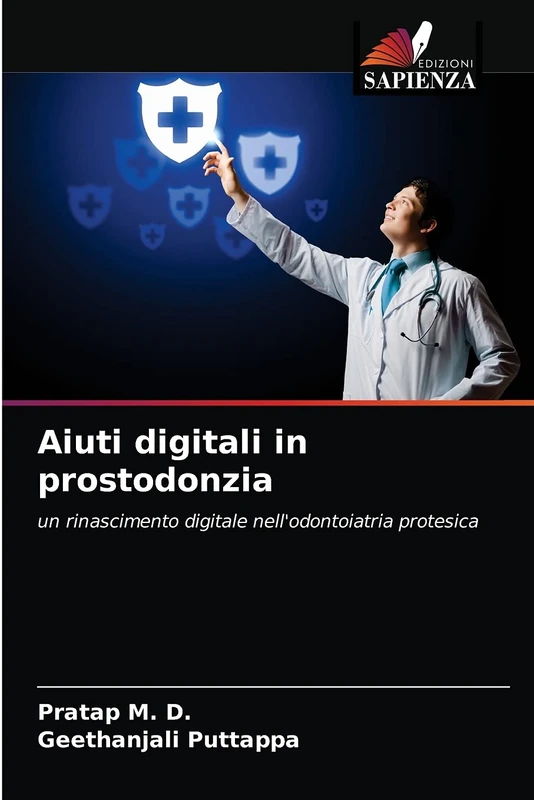 Aiuti digitali in prostodonzia: un rinascimento digitale nell'odontoiatria protesica