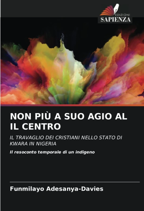 NON PIÙ A SUO AGIO AL IL CENTRO: IL TRAVAGLIO DEI CRISTIANI NELLO STATO DI KWARA IN NIGERIA Il resoconto temporale di un indigeno - Image 1