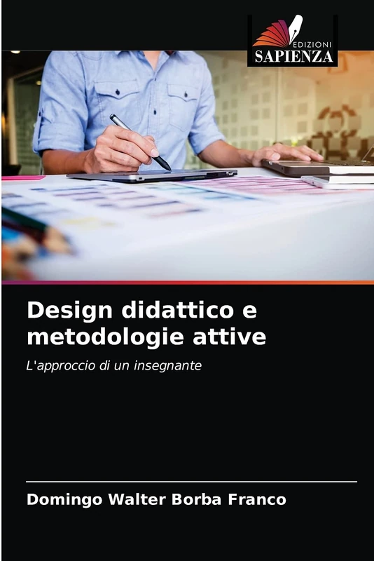 Design didattico e metodologie attive: L'approccio di un insegnante