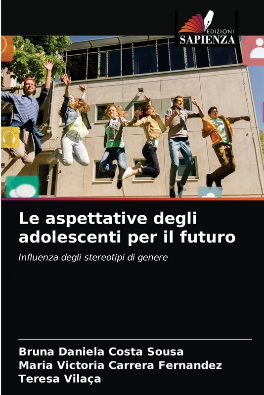 Le aspettative degli adolescenti per il futuro: Influenza degli stereotipi di genere