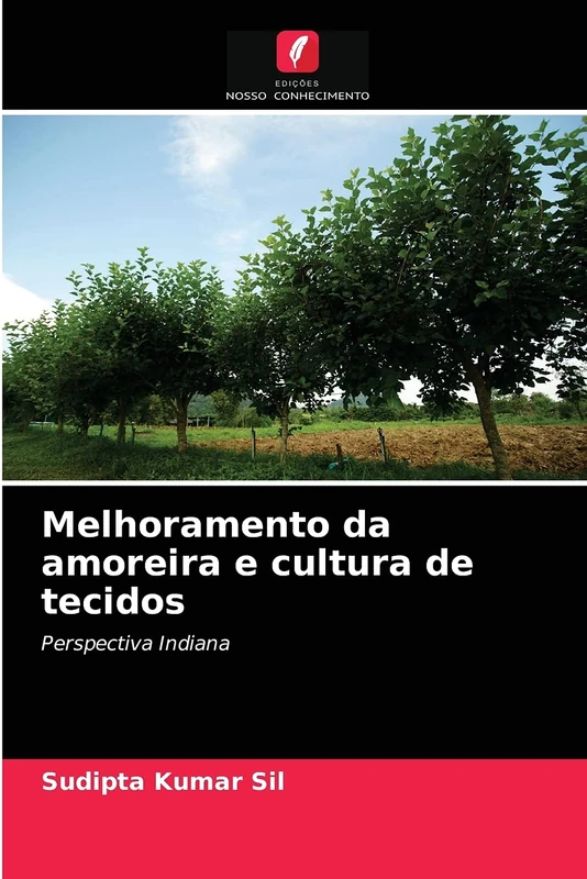Melhoramento da amoreira e cultura de tecidos: Perspectiva Indiana