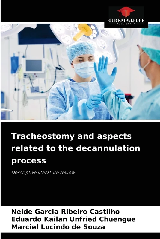 Tracheostomy and aspects related to the decannulation process: Descriptive literature review