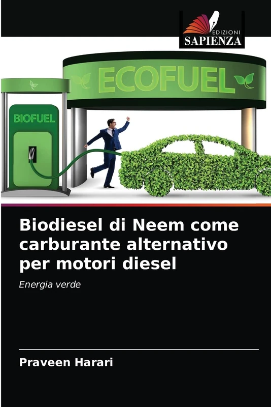 Biodiesel di Neem come carburante alternativo per motori diesel: Energia verde
