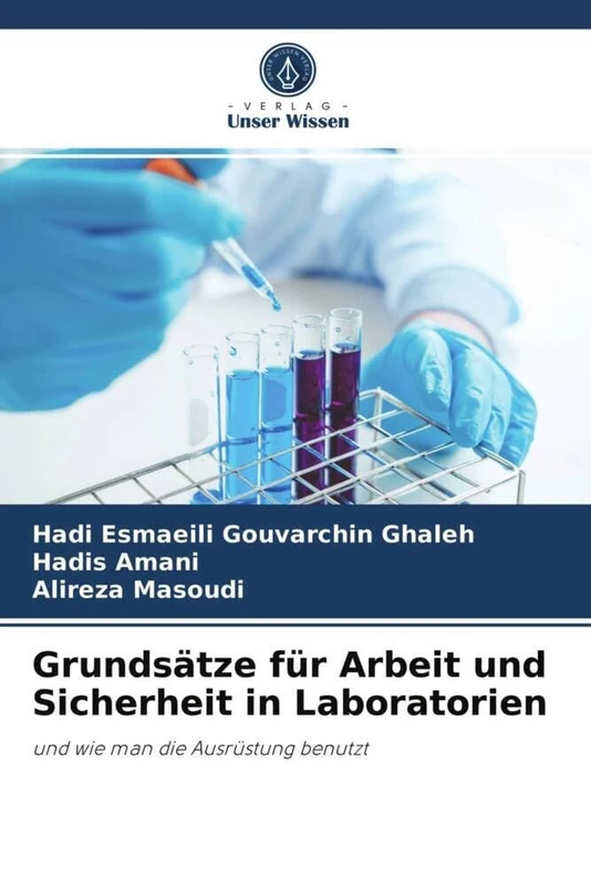 Grundsätze für Arbeit und Sicherheit in Laboratorien: und wie man die Ausrüstung benutzt - Image 1