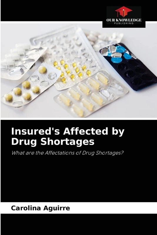 Insured's Affected by Drug Shortages: What are the Affectations of Drug Shortages? - Image 1