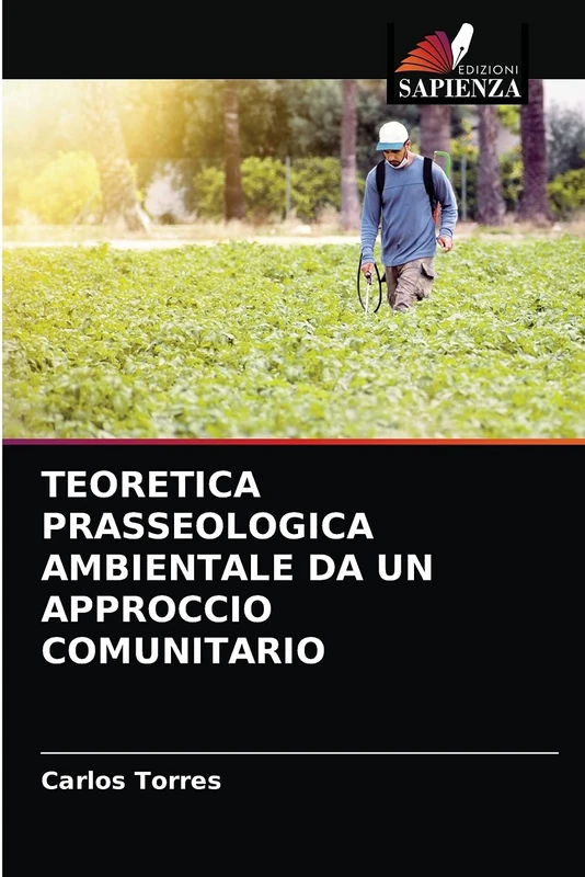 TEORETICA PRASSEOLOGICA AMBIENTALE DA UN APPROCCIO COMUNITARIO