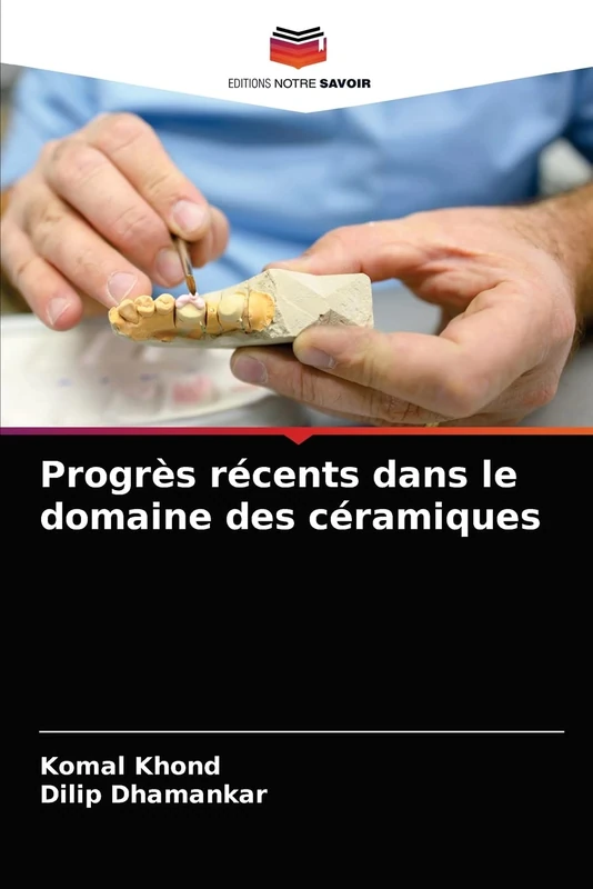 Progrès récents dans le domaine des céramiques
