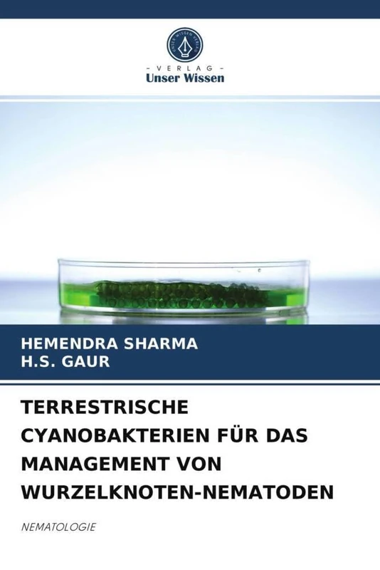 TERRESTRISCHE CYANOBAKTERIEN FÜR DAS MANAGEMENT VON WURZELKNOTEN-NEMATODEN: NEMATOLOGIE - Image 1
