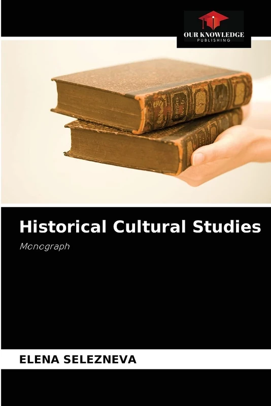 Historical Cultural Studies: Monograph