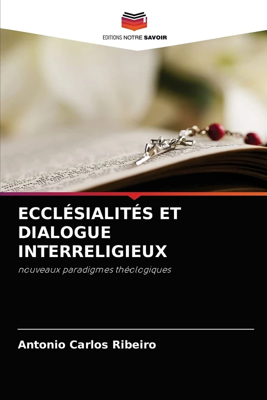 ECCLÉSIALITÉS ET DIALOGUE INTERRELIGIEUX: nouveaux paradigmes théologiques