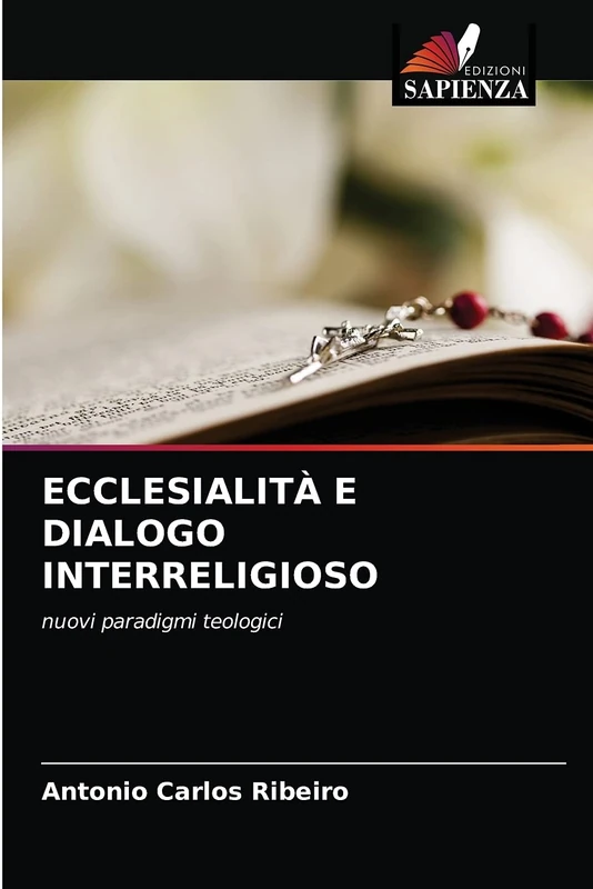ECCLESIALITÀ E DIALOGO INTERRELIGIOSO: nuovi paradigmi teologici