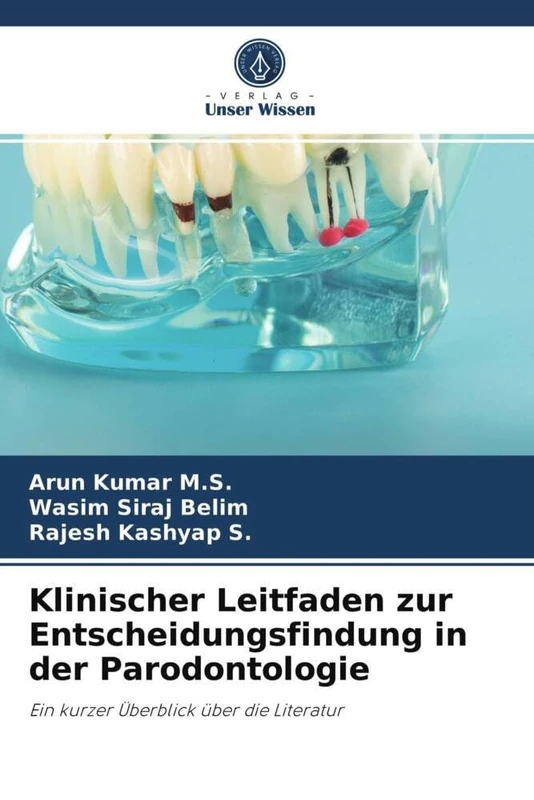 Klinischer Leitfaden zur Entscheidungsfindung in der Parodontologie: Ein kurzer Überblick über die Literatur