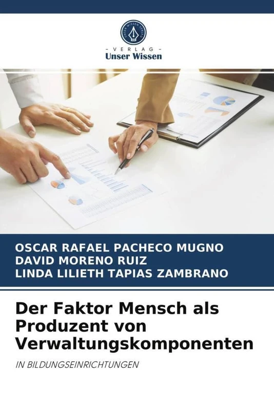 Der Faktor Mensch als Produzent von Verwaltungskomponenten: IN BILDUNGSEINRICHTUNGEN - Image 1