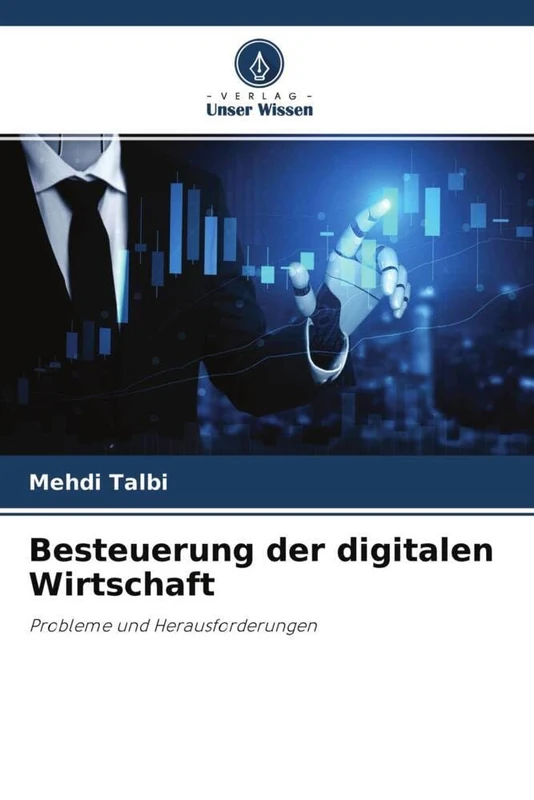 Besteuerung der digitalen Wirtschaft: Probleme und Herausforderungen