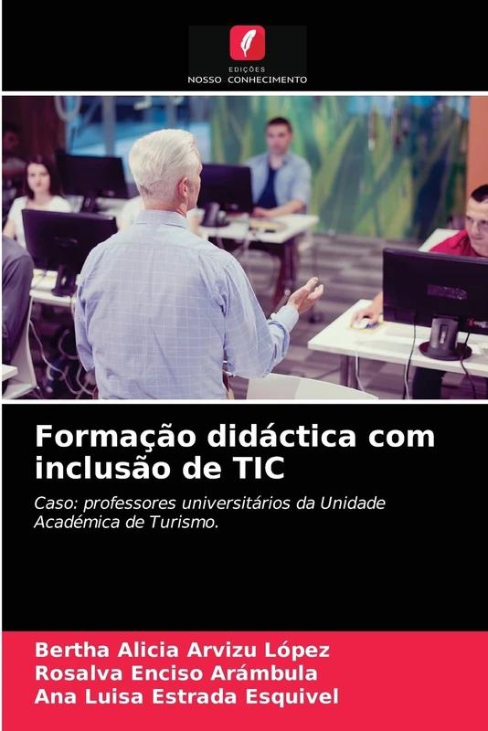 Formação didáctica com inclusão de TIC: Caso: professores universitários da Unidade Académica de Turismo. - Image 1
