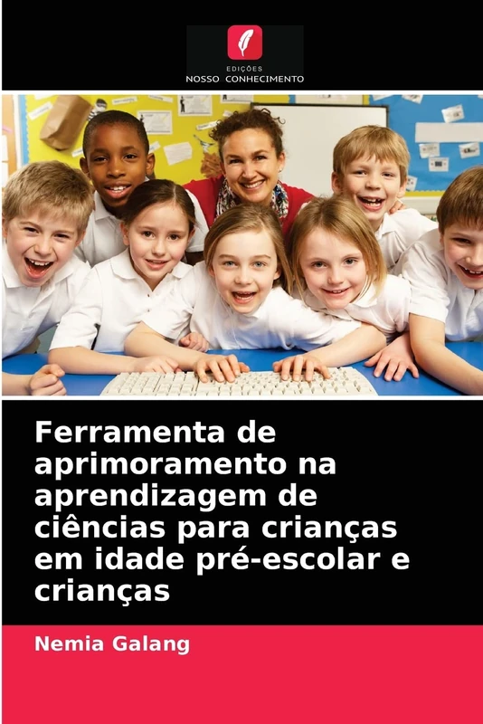 Ferramenta de aprimoramento na aprendizagem de ciências para crianças em idade pré-escolar e crianças