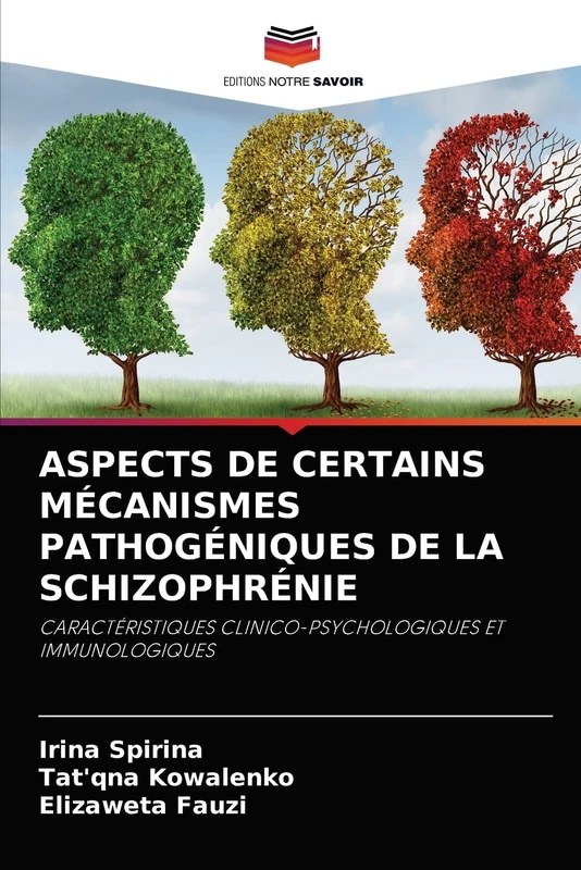 ASPECTS DE CERTAINS MÉCANISMES PATHOGÉNIQUES DE LA SCHIZOPHRÉNIE: CARACTÉRISTIQUES CLINICO-PSYCHOLOGIQUES ET IMMUNOLOGIQUES - Image 1