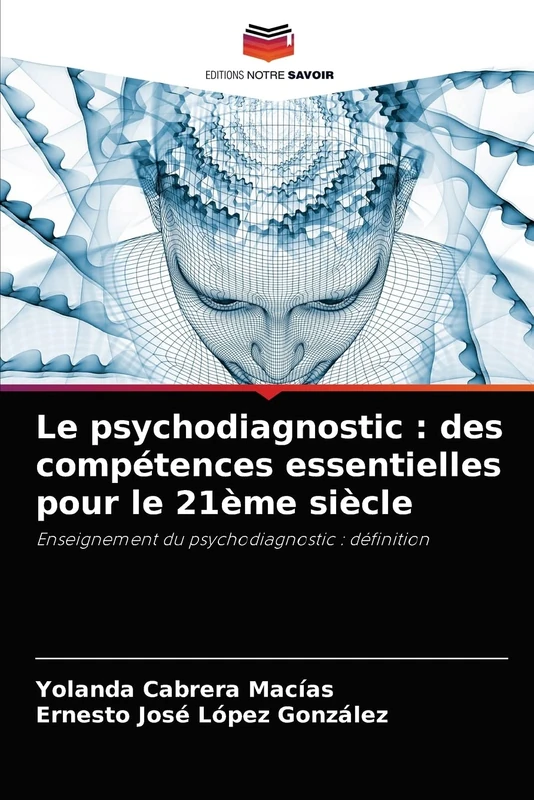 Le psychodiagnostic : des compétences essentielles pour le 21ème siècle: Enseignement du psychodiagnostic : définition