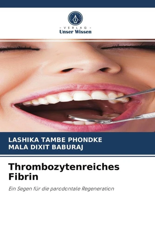 Thrombozytenreiches Fibrin: Ein Segen für die parodontale Regeneration