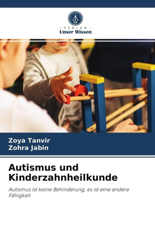 Autismus und Kinderzahnheilkunde: Autismus ist keine Behinderung, es ist eine andere Fähigkeit - Image 1