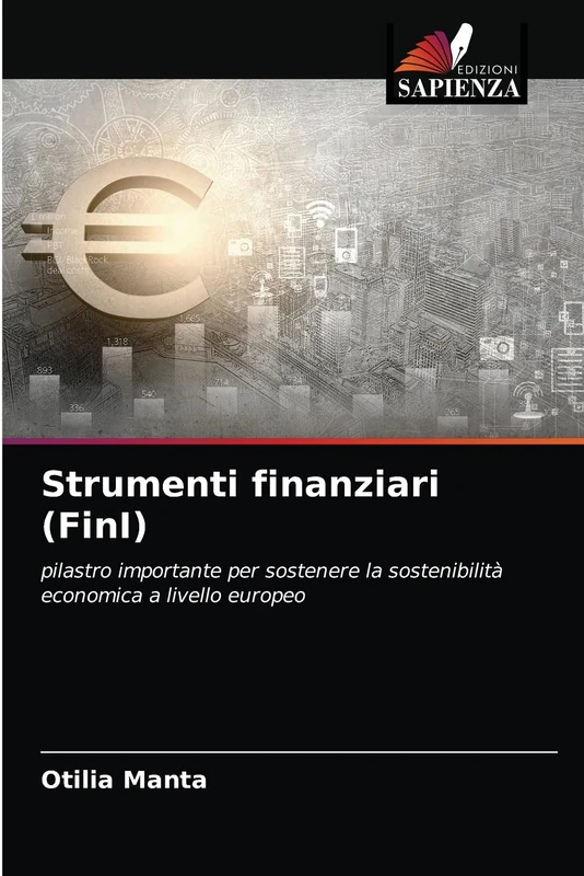 Strumenti finanziari (FinI): pilastro importante per sostenere la sostenibilità economica a livello europeo