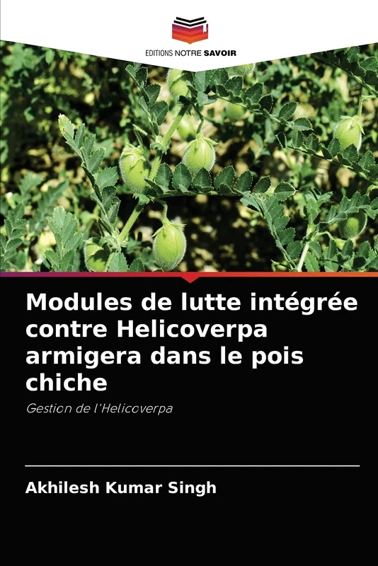 Modules de lutte intégrée contre Helicoverpa armigera dans le pois chiche: Gestion de l'Helicoverpa
